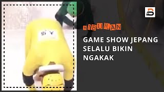 HIBURAN - Game Show Jepang Selalu Bikin Ngakak