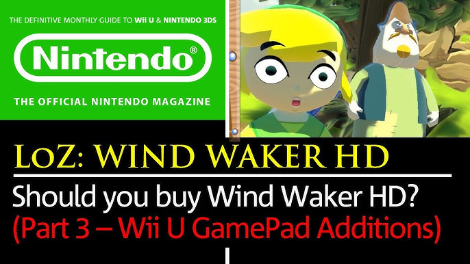 Zelda Wind Waker HD -- Should You Buy It? (Part2) 