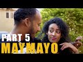 ማይማዮ | Maymayo (Part 5) - New Eritrean Comedy 2019 by Ghirmay Temesgen