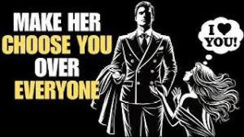 How to Make Her Choose You, Even If She Has a Lot of Options  Stoicism