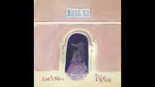 Video voorbeeld van "Bell X1 | The End Is Nigh (Audio Only)"