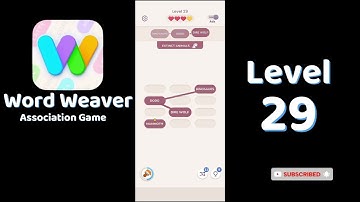 Word Weaver Level 29 Answers 🧩 | Puzzle Association Game | Go Answer