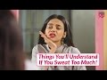 Things You'll Understand If You Sweat Too Much - POPxo