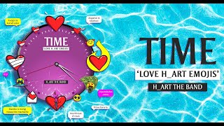 H_ART THE BAND - TIME ALBUM ( FULL AUDIO MIX | DJ MADLION )