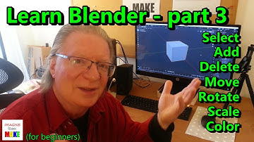 147. Learn Blender - part 3 -  add delete move rotate scale color boxes
