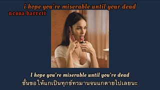 i hope you're miserable until your dead - nessa barrett แปลไทย (Thaisub)