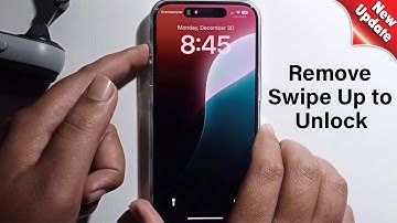 How To Remove Swipe Up to Open on iPhone 15/16/Pro/Max