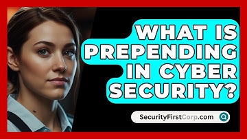 What Is Prepending In Cyber Security? - SecurityFirstCorp.com