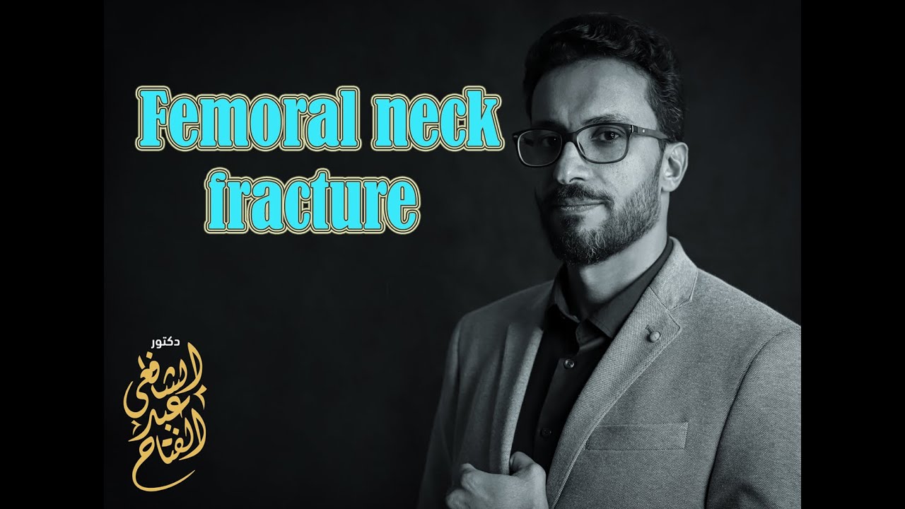 01 Neck of femur: Intro