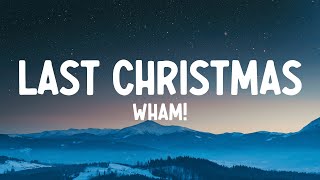 Wham! - Last Christmas (Lyrics)