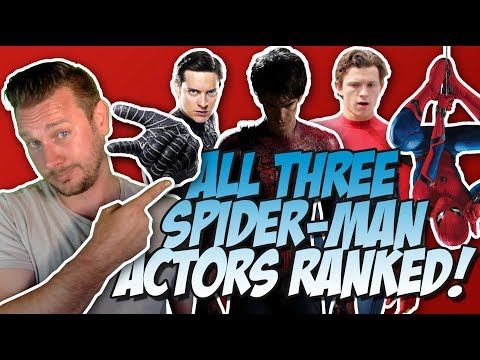 All 3 Spider-man Actors Ranked From Worst to Best (w/ Tom Holland, Andrew Garfie