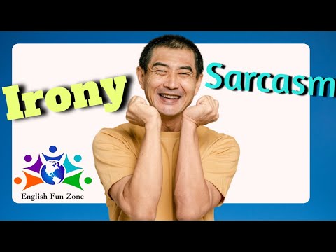 What is Irony and Sarcasm? - American English Vocabulary and Examples