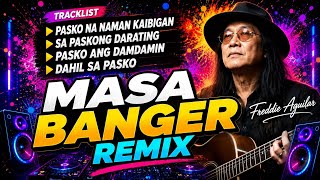 Nonstop Christmas Song 2026 Freddie Aguilar Hits Masa Banger Dj Michael C. Remix