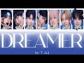 日プ新世界 コンセプト評価 - DREAMER Be ''I'' dol 【歌割り/ 歌詞 /和訳】