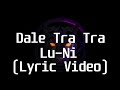 Lu Ni Dale Tra Tra Lyric Video mp3