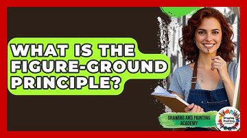 What Is The Figure-Ground Principle? - Drawing and Painting Academy
