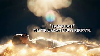 Life After Death – Quran’s Message in 3D Cinamitcs Style | Islamic Animated Documentary #history