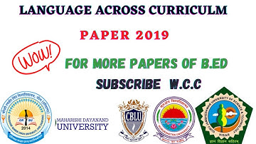 Language Across Curriculum MDU 2019||Language Across Curriculum Paper 2018|| B.ed 2nd Year Papers