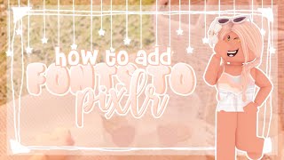 how to import fonts in pixlr e! ll wreiindeer