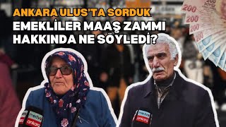 Emekliler, Emekli Maaşı Zammı Oranı Hakkında Ne Söyledi? Ankara, Ulus Sokak Röportajı