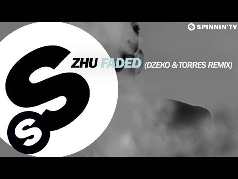 ZHU   Faded Dzeko  Torres Remix OUT NOW