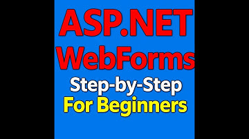 ASP.NET WebForms Step-by-Step For Beginners Part1:Introduction to ASP.NET Web Forms!