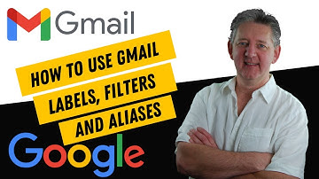 How To Use Gmail Labels, Filters & Aliases
