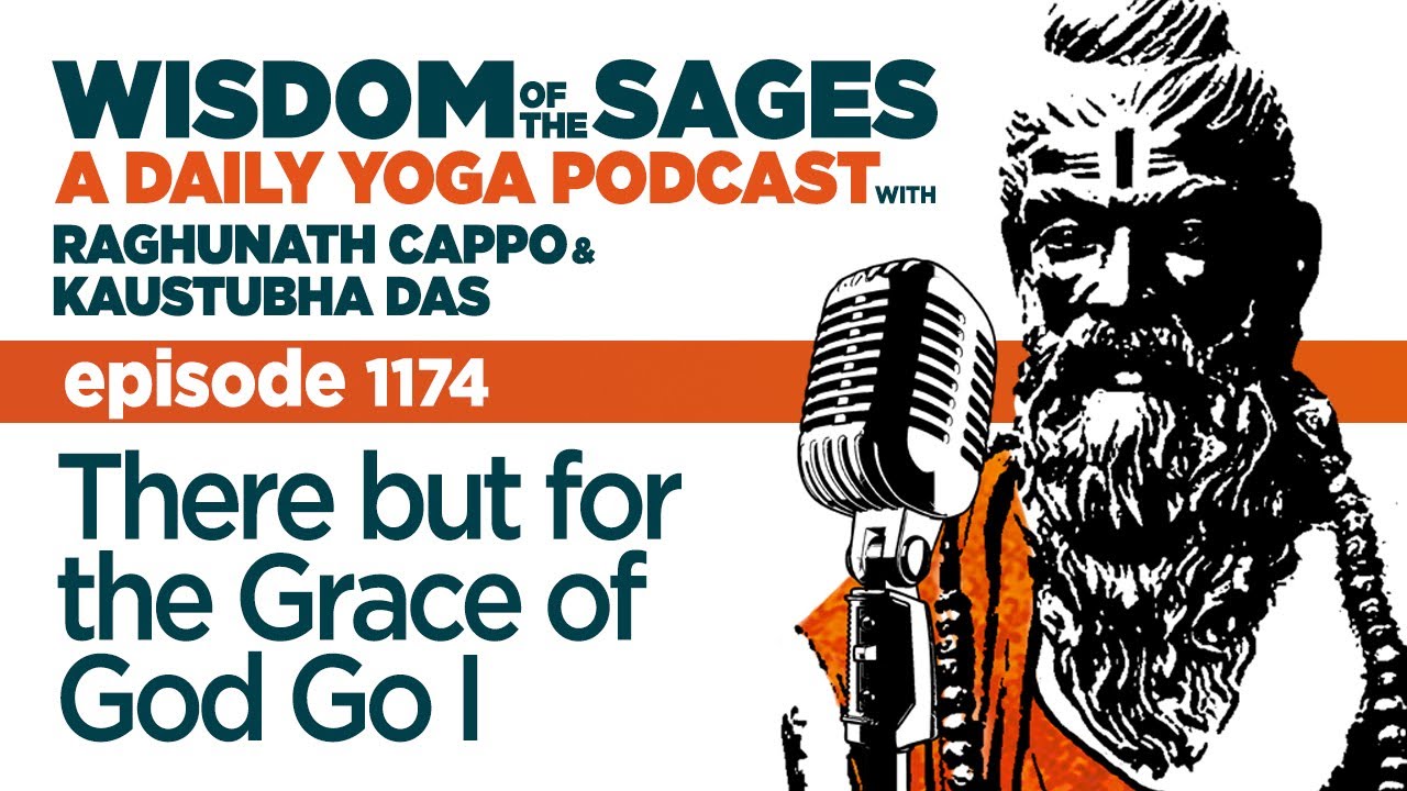 1174: There but for the Grace of God Go I - YouTube