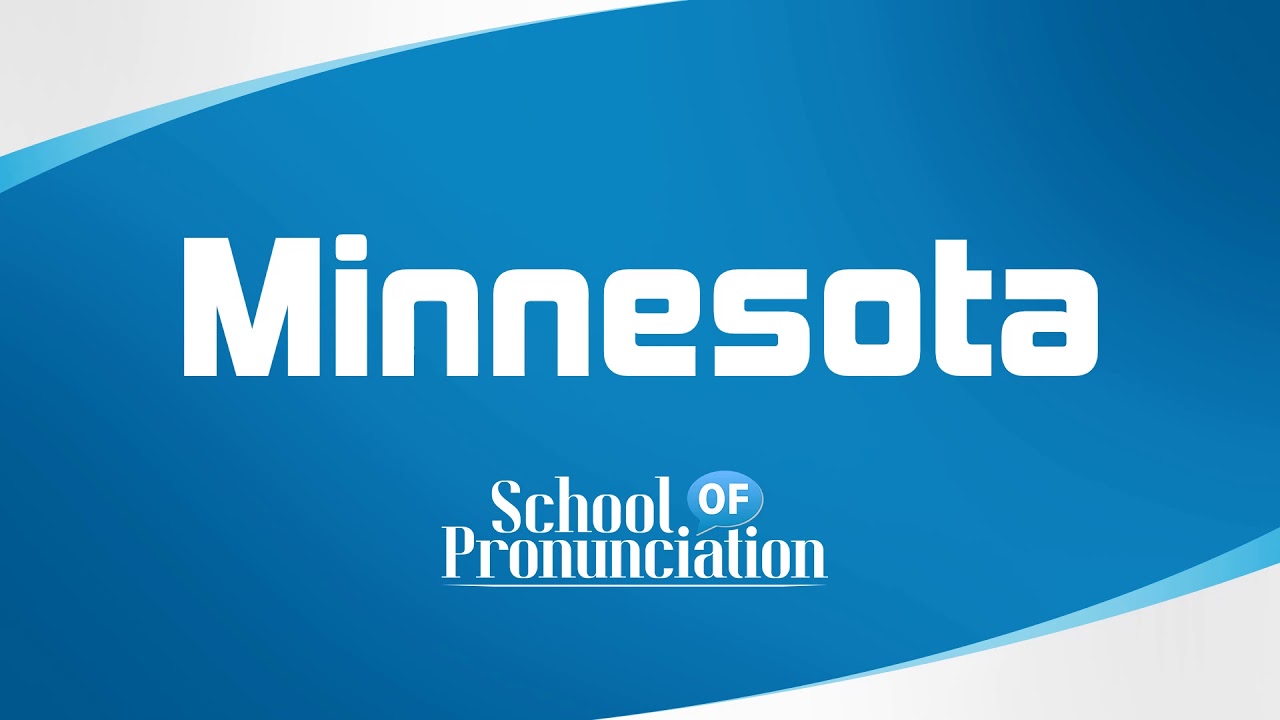 Learn How To Pronounce Minnesota YouTube