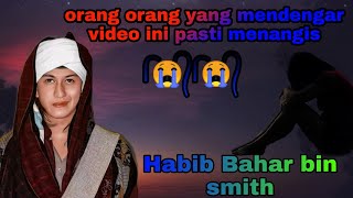 ribuan orang menangis melihat video ini!! ceramah habib Bahar paling sedih😭