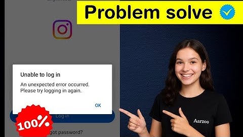 instagram unable to login an unexpected error occurred || instagram unable to log in 