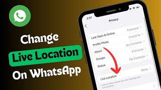 How To Change Live Location On WhatsApp in iPhone