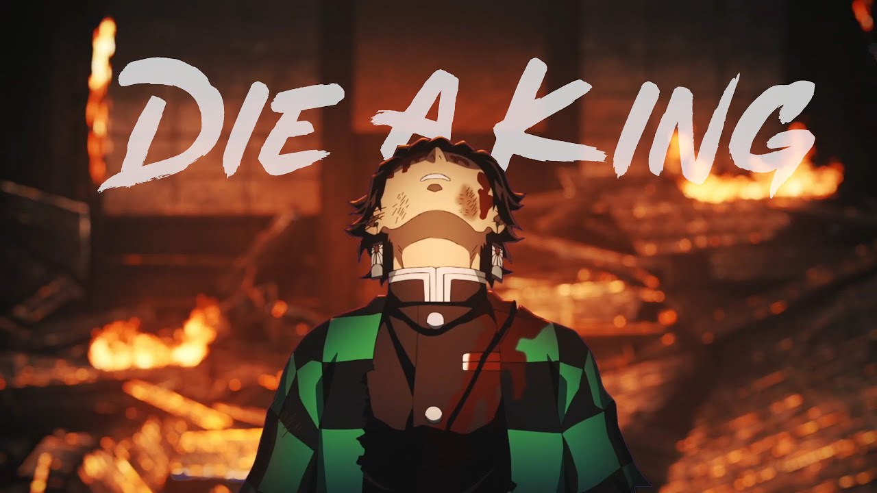 Die A King   Demon Slayer AMV