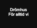 Drmhus fr alltid vi