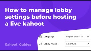 How to manage lobby settings before hosting a live kahoot screenshot 3
