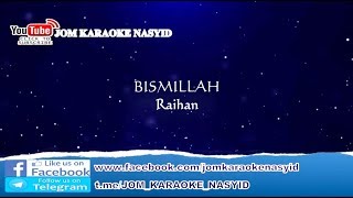 Raihan - Bismillah   Karoke Minus-One HD