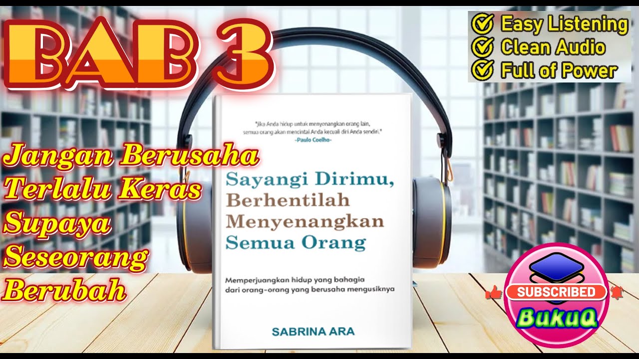 sayangi-dirimu-berhentilah-menyenangkan-semua-orang-bab-3-subbab-2-5