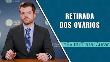 Quando se retira os ovários?