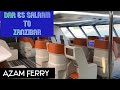 Azam Ferry Experience