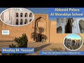 Abbasid Palace, Al Sharabiya School