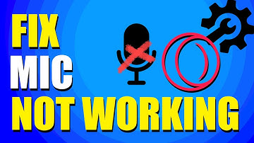 How To Fix Discord Mic Not Working On Opera GX (Quick Fix)