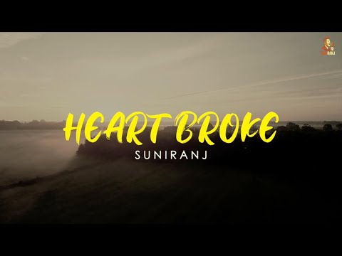 Heart Broke (Visual Video) | Suniranj | Arry | Sandee | Latest Punjabi Song 2025