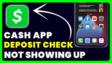 Cash App Deposit Check Not Showing Up: How to Fix Cash App Deposit Check Not Showing Up