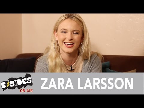 B-Sides On-Air: Interview - Zara Larsson Talks Debut Album, Early Career