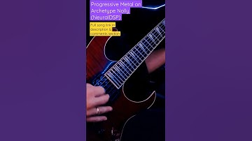 Progressive Metal with Archetype Nolly (NeuralDSP) #shorts