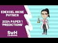 Edexcel igcse physics 2024 predictions  what might be asked tomorrow