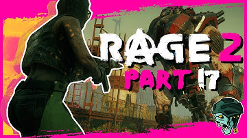 Rage 2 Gameplay Walkthrough Part 17 - "The Wilds" (Let