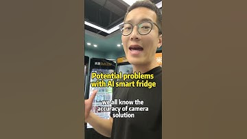 Potential problems with Camera AI smart fridge vending machine.