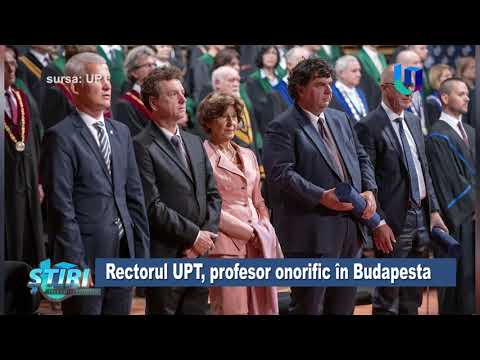 TeleU: Rectorul UPT, profesor onorific în Budapesta