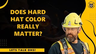Does Hard Hat Color Matter In The Workplace? Lets Talk OHS!
